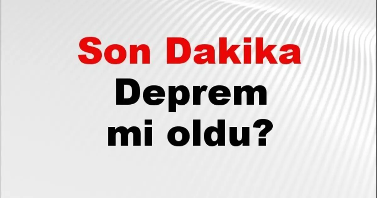 Son dakika deprem mi oldu? Az önce deprem nerede oldu? İstanbul, Ankara, İzmir ve il il AFAD son depremler 05 Mayıs 2026